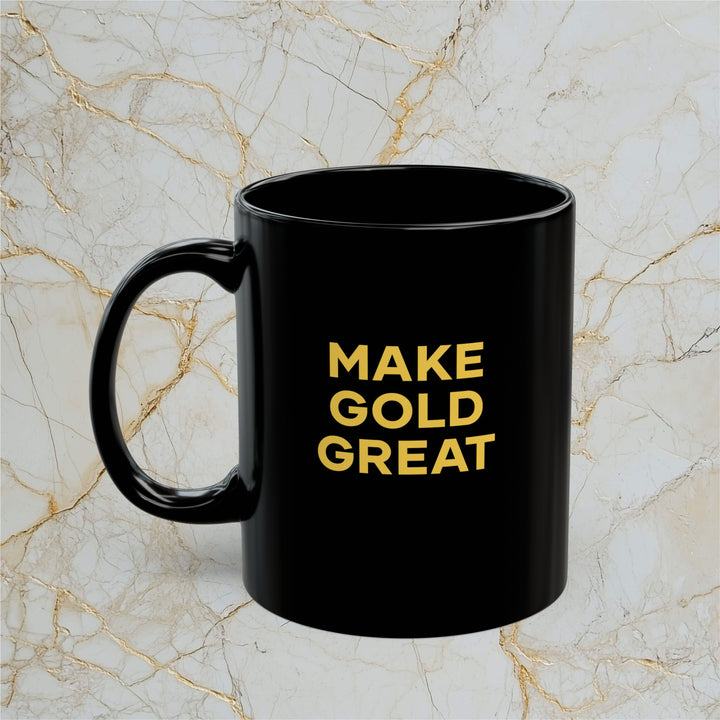 Make Gold Great: Mug
